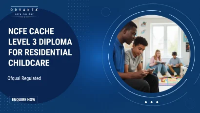 Residential Childcare Courses Online in UK | Orvanta College