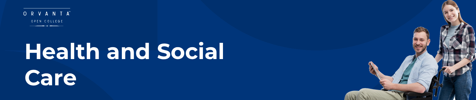 Health and Social Care Courses Online in UK | Orvanta College