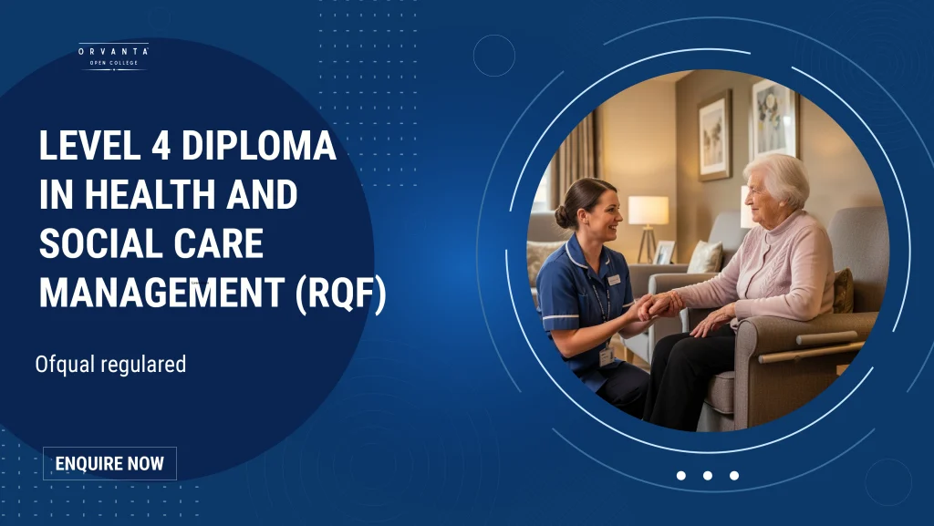 Level 4 Diploma in Health and Social Care Management (RQF) – Ofqual Regulated