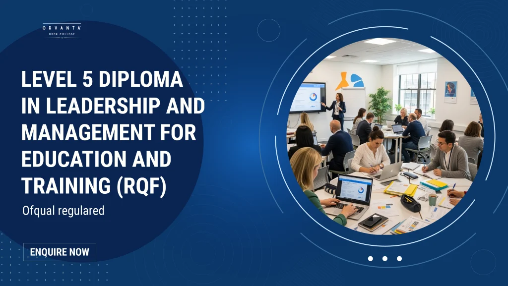 Level 5 Diploma in Leadership and Management for Education and Training (RQF)